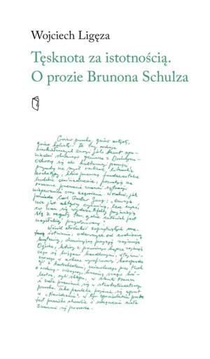 Tęsknota za istotnością. O prozie Brunona Schulza