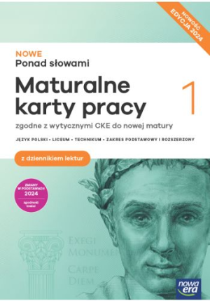 Nowe Ponad słowami 1 Język polski Maturalne karty pracy z dziennikiem lektur Zakres podstawowy i rozszerzony Edycja 2024 Liceum Technikum