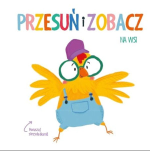 Przesuń i zobacz. Na wsi