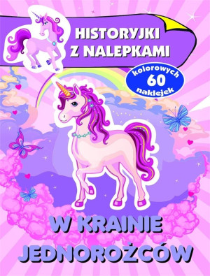 W krainie jednorożców Historyjki z nalepkami