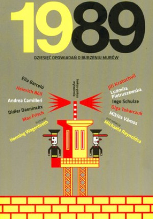 1989 Dziesięć opowiadań o burzeniu murów