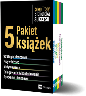 Pakiet Brian Tracy Biblioteka Sukcesu.  Strategia biznesowa / Przywództwo / Motywowanie / Delegowanie&Kontrolowanie / Spotkania biznesowe wyd. 2