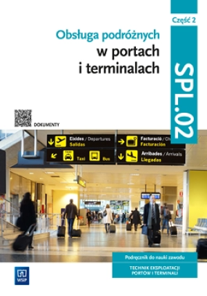 Obsługa podróżnych w portach i terminalach Kwalifikacja SPL.02. Część 2