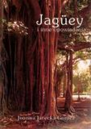 Jaguey i inne opowiadania
