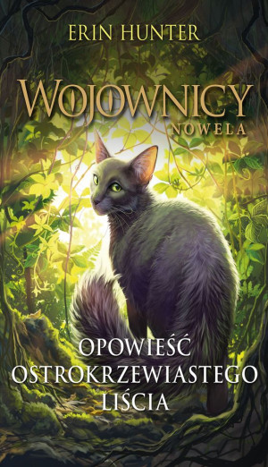 Opowieść Ostrokrzewiastego Liścia