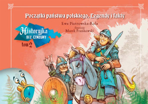 Historyjka bez cenzury Początki państwa Tom 2