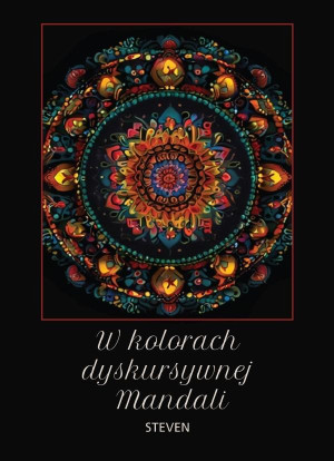 W kolorach dyskursywnej Mandali