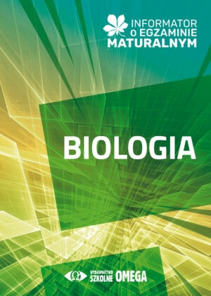 Informator o egzaminie maturalnym z biologii od roku szkolnego 2024/25