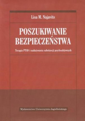 Poszukiwanie bezpieczeństwa Terapia PTSD i nadużywania substancji psychoaktywnych