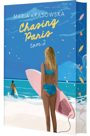 Chasing Paris. Tom 2. Chasing Paris