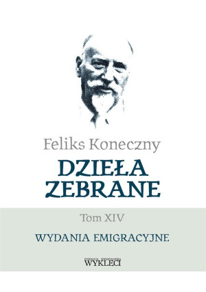 Feliks Koneczny - Dzieła zebrane, t. XIV