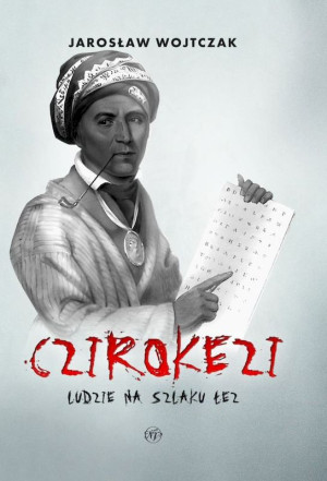 Czirokezi Ludzie na Szlaku Łez