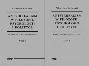 Antyirrealizm w filozofii, psychologii i polityce