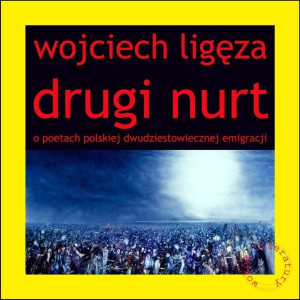 Drugi nurt O poetach polskiej dwudziestowiecznej emigracji