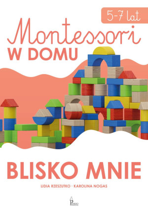 Montessori w domu Blisko mnie 5-7 lat