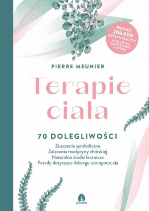 Terapie ciała 70 dolegliwości  Znaczenie symboliczne, Zalecenia medycyny chińskiej, Naturalne środki lecznicze, Po