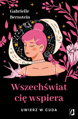 Wszechświat cię wspiera Uwierz w cuda
