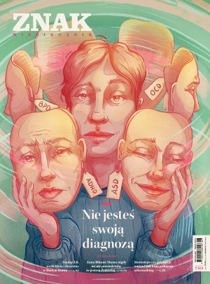 Miesięcznik ZNAK 841 (6/2025) - Nie jesteś swoją diagnozą