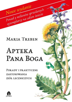 Apteka Pana Boga Porady i zastosowanie ziół leczniczych