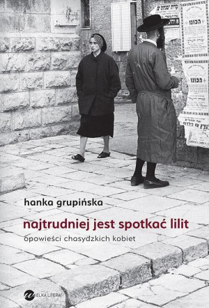 Najtrudniej jest spotkać Lilit wyd. 2024