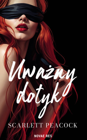 Uważny dotyk. Gabinet zmysłów. Tom 1
