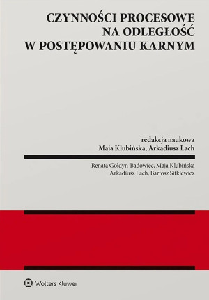 Czynności procesowe na odległość w postępowaniu karnym