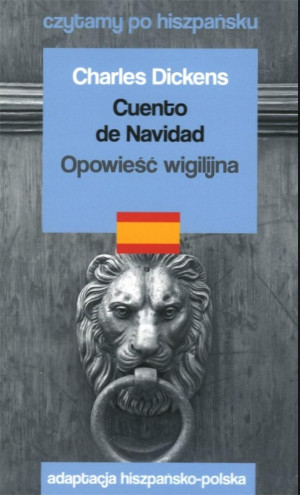 Cuento de Navidad / Opowieść wigilijna. Czytamy po hiszpańsku