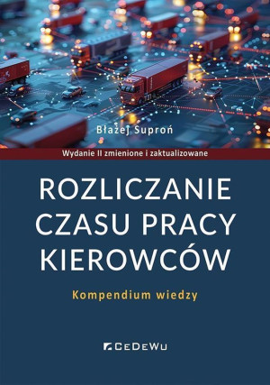 Rozliczanie czasu pracy kierowców. Kompendium wiedzy