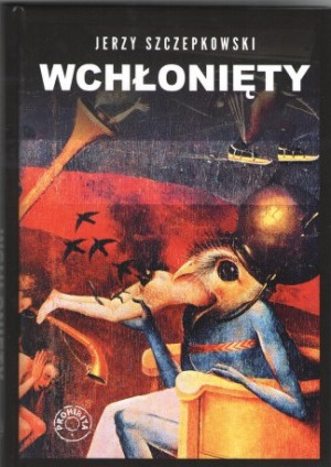 Wchłonięty. Tobiasz Szpett i jego Ślepy Książę