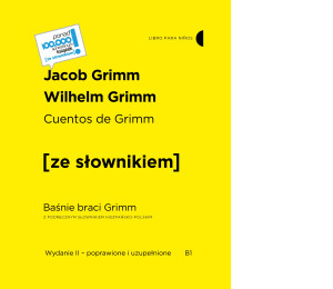 Baśnie braci Grimm. Cuentos de Grimm Z podręcznym słownikiem hiszpańsko-polskim