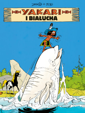 Yakari i białucha. Yakari. Tom 21