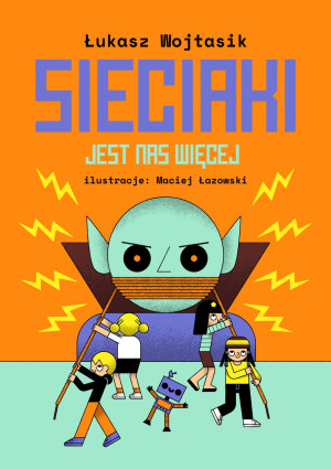 Sieciaki Jest nas więcej