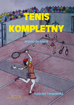 Tenis kompletny Wstęp do teorii