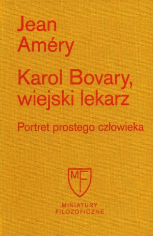 Karol Bovary, wiejski lekarz. Portret prostego człowieka