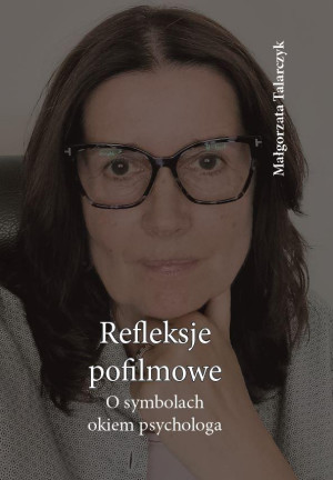 Refleksje pofilmowe O symbolach okiem psychologa