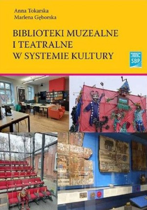 Biblioteki muzealne i teatralne w systemie kultury