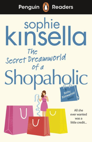 The Secret Dreamworld Of A Shopaholic. Penguin Readers Level 3 wer. angielska
