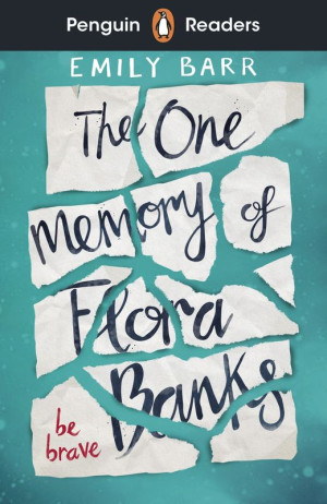 The One Memory of Flora Banks. Penguin Readers Level 5 wer. angielska