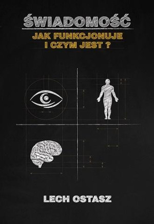 Świadomość Jak funkcjonuje i czym jest?