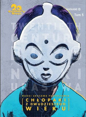 20th Century Boys - Chłopaki z XX wieku tom 5