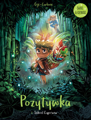 Pozytywka. Sekret Cypriana. Tom 2