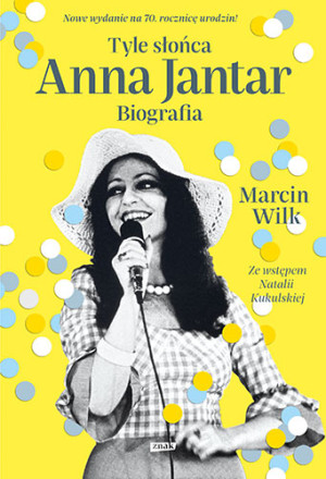 Tyle słońca. Biografia Anny Jantar (2025)