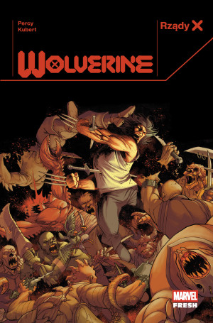 Rządy X. Wolverine. Tom 2. Marvel Fresh