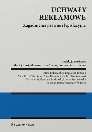 Uchwały reklamowe. Zagadnienia prawne i legislacyjne