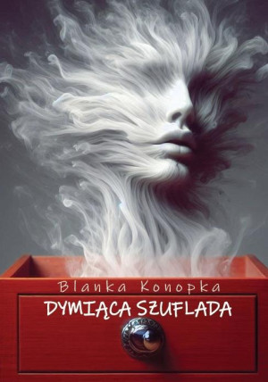 Dymiąca szuflada