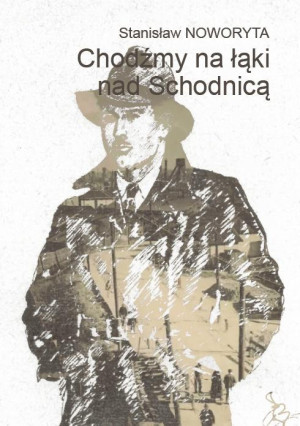 Chodźmy na łąki nad Schodnicą