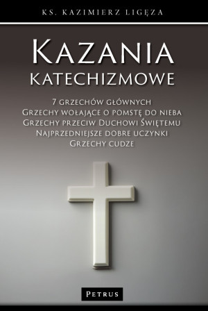 Kazania katechizmowe. Tom 3