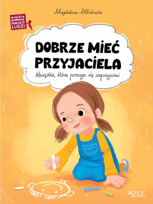 Dobrze mieć przyjaciela