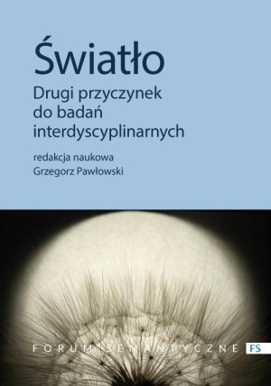 Światło Drugi przyczynek do badań interdyscyplinarnych