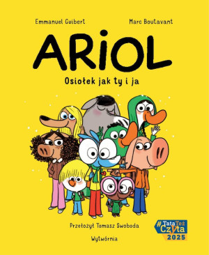 Osiołek jak ty i ja. Ariol. Tom 1 wyd. 2